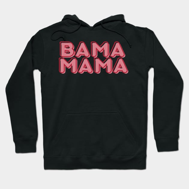 Bama Mama Bubbles Hoodie by MaryMerch